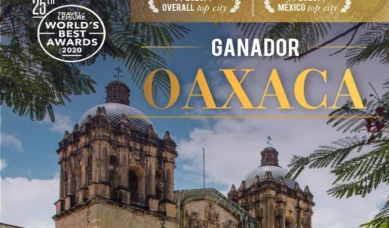Oaxaca es elegido como el mejor destino del mundo para visitar: revista Travel + Leisure | VIDEO