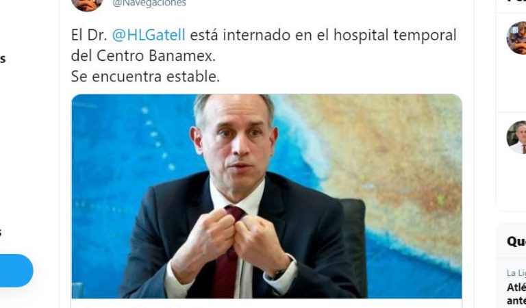 Hugo López-Gatell, internado; se encuentra estable: La Jornada